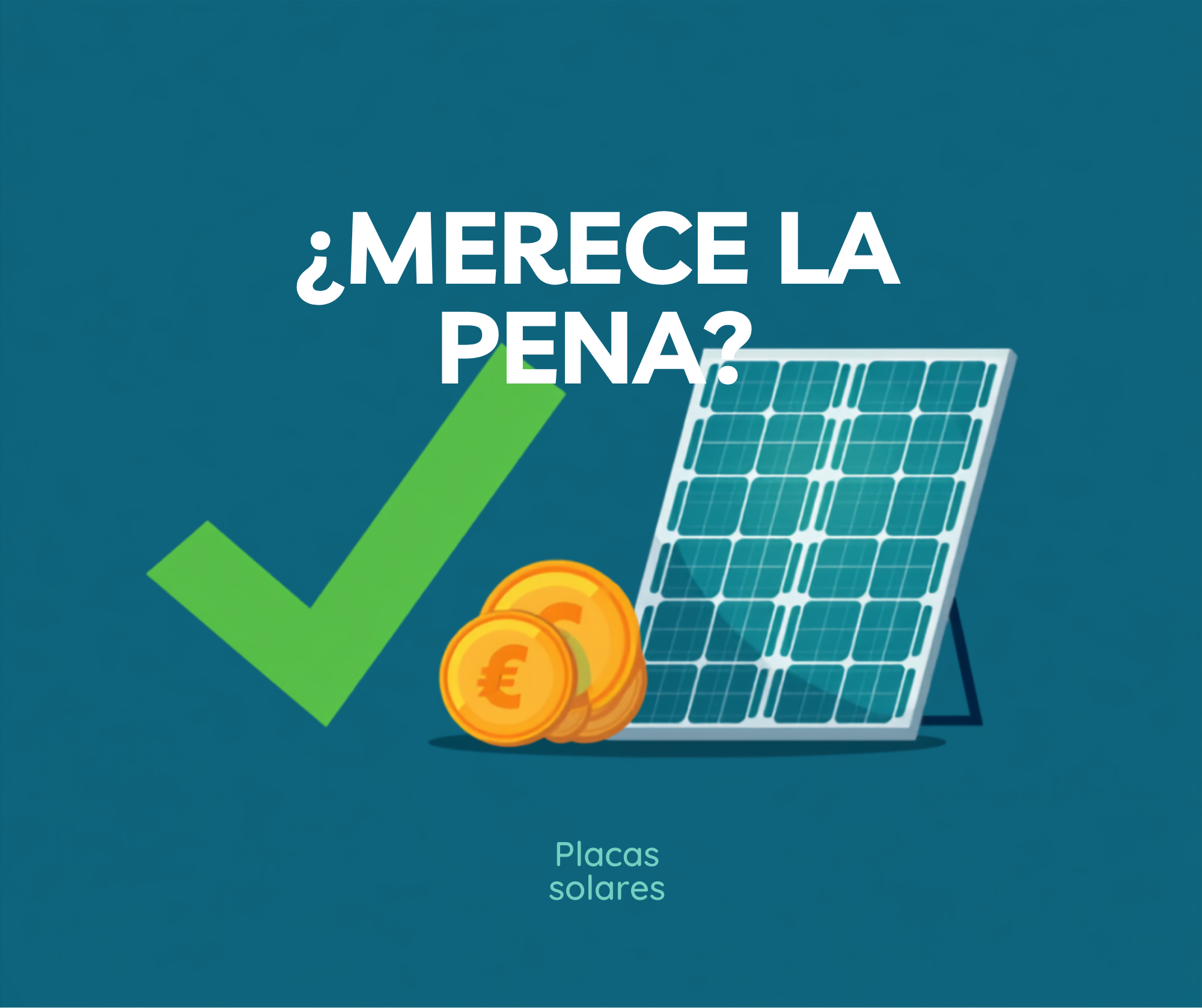 ¿Merecen la pena las placas solares en 2026? Amortización y rentabilidad real